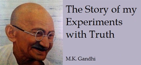 Best Mahatma Gandhi Quotes in “The Story Of My Experiments With Truth”
